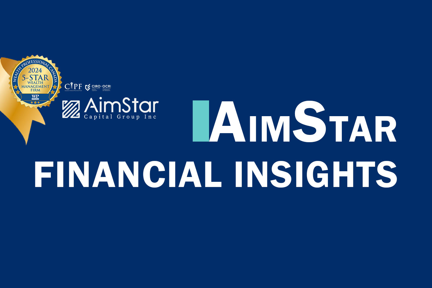 AimStar智星视野: 2024 年市场回顾和2025 年战略展望- Aimstar Capital Group Inc.